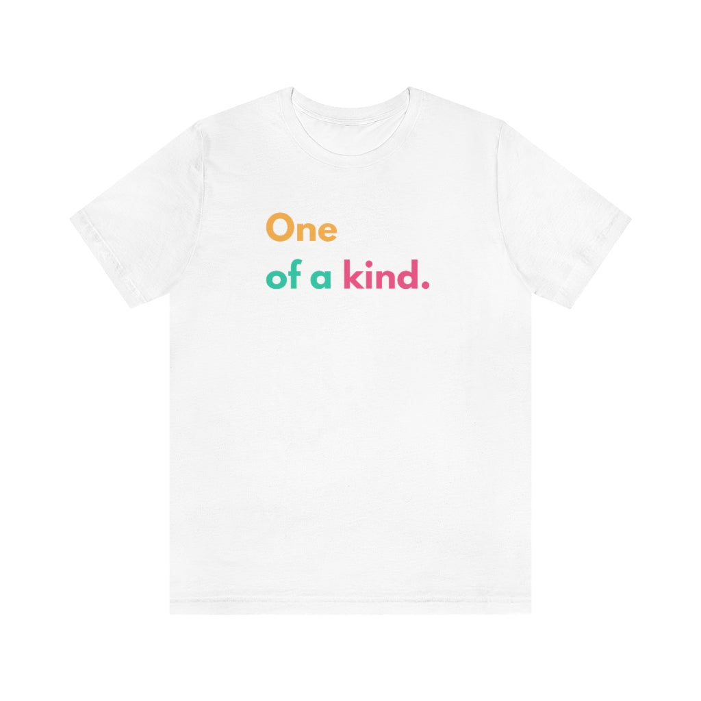 "One of a kind" - Unisex t-shirt (White)