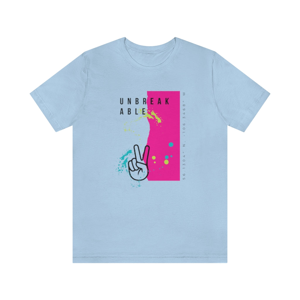 "Unbreakable" - T-shirt (Canadian version - Pink, Yellow, Light Blue, Olive, True Blue)