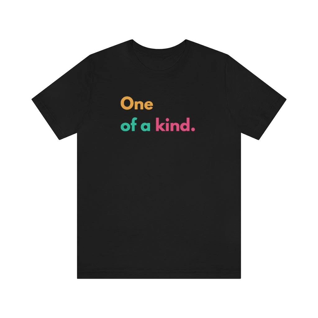 "One of a kind" - Unisex t-shirt (Black)