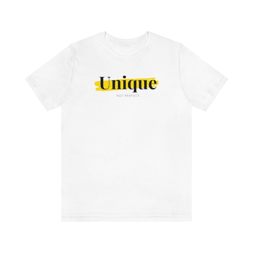 "Unique.  Not Perfect" - Unisex t-shirt (White)